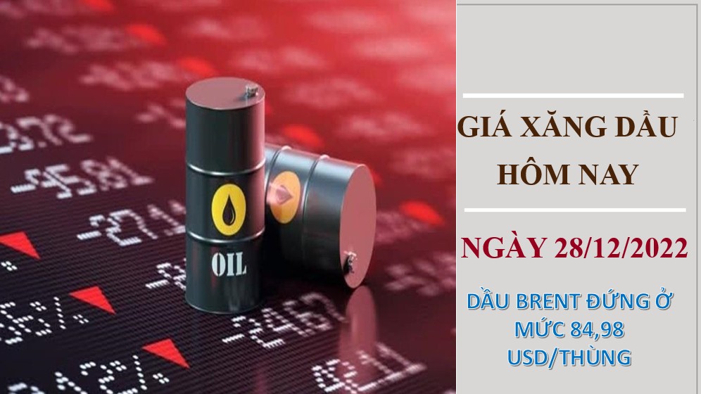 Giá xăng dầu hôm nay 28/12/2022: Giá dầu thô tăng